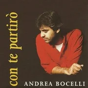 Con Te Partir De Andrea Bocelli Letra Traducci N Y Significado