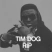 Tim dog