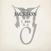 2 Bad - Michael jackson