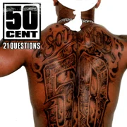 21 Questions ft. Nate Dogg - 50 Cent