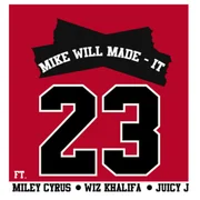 23 ft. Juicy J, Miley Cyrus & Wiz Khalifa - Mike Will Made-it