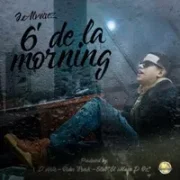 6 De La Morning - J Alvarez