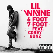 6 Foot 7 Foot ft. Cory Gunz - Lil Wayne