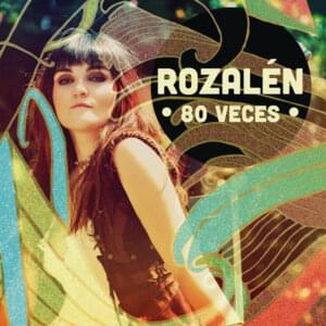 80 Veces - Rozalén