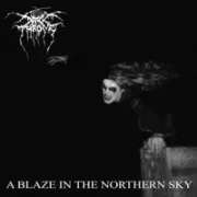 A blaze in the northern sky - Darkthrone