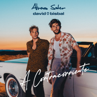 A Contracorriente ft. David Bisbal - Alvaro Soler