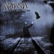 A darkness coming - Katatonia