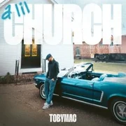 a lil Church (nobody’s too lost) - Tobymac