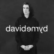 A long time ago - David byrne