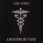 A question of faith - Gary numan