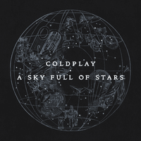 A Sky Full Of Stars - Coldplay