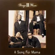 A song for mama - Boyz ii men