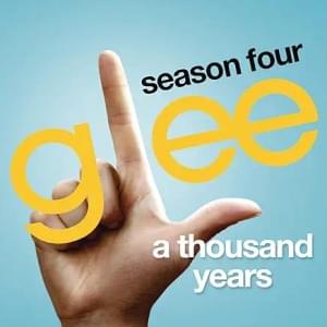 A Thousand Years - Glee Cast