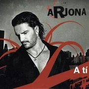 A Ti - Ricardo Arjona