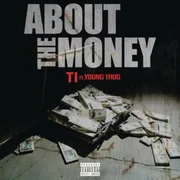 About The Money ft. Young Thug - T.i.