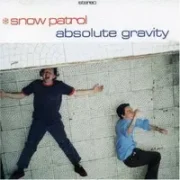 Absolute gravity - Snow patrol