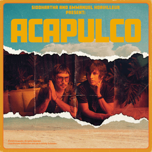 Acapulco ft. Emmanuel Horvilleur - Siddhartha