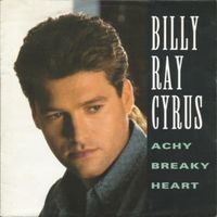 Achy breaky heart - Billy ray cyrus