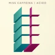 Ácido - Miss Caffeina