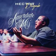 Acuérdate De Mí - Héctor “el Father”