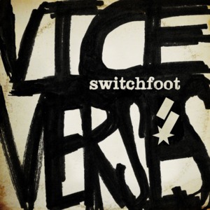 Afterlife - Switchfoot