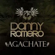 Agachate - Danny Romero