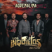 Ahora Que Puedo - Los Inquietos Del Norte