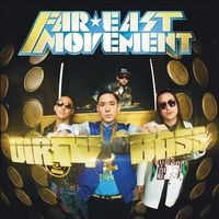 Ain’t Coming Down - Far East Movement