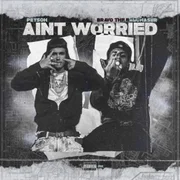 Ain’t Worried ft. Bravo the Bagchaser - Peysoh