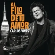 Al Filo de Tu Amor - Carlos Vives