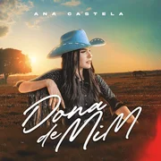 Dona de Mim - Ana Castela