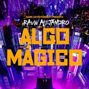 Algo Mágico - Rauw Alejandro