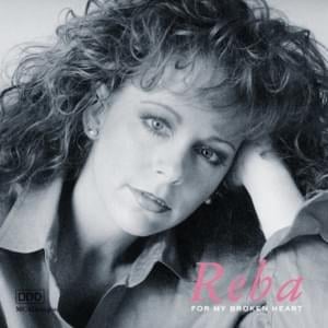 All dressed up (with nowhere to go) - Reba mcentire