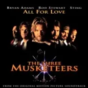 All for love - Bryan adams, rod stewart & sting