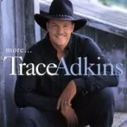 All hat, no cattle - Trace adkins