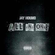 All In One ft. SweepersENT - Jay Hound