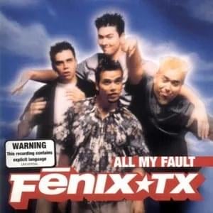 All my fault - Fenix tx