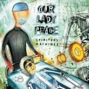 All my friends - Our lady peace