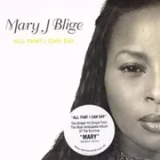 All that i can say - Mary j. blige