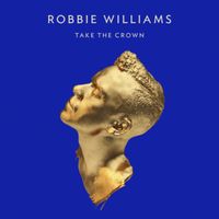 All That I Want - Robbie Williams