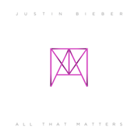 All That Matters - Justin Bieber