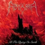 All the dying on earth - Abyssaria