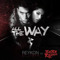 All The Way - Reykon