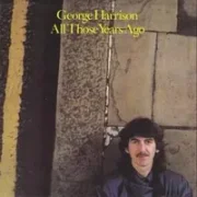 All those years ago - George harrison