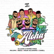 Aloha ft. Darell, Mambo Kingz & DJ Luian - Maluma