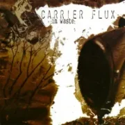 Alone in waste - Carrier flux