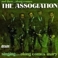Along comes mary - The association