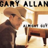 Alright guy - Gary allan