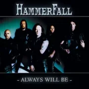 Always will be - Hammerfall