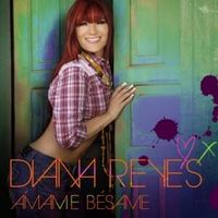 ámame, bésame - Diana reyes